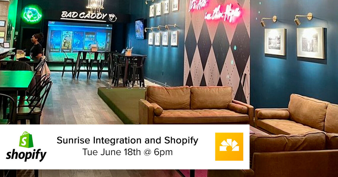 Sunrise Integration and Shopify Event - Bad Caddy Golf - June 18, 2024